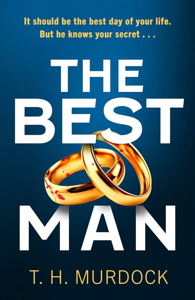 The Best Man by T.H. Murdock
